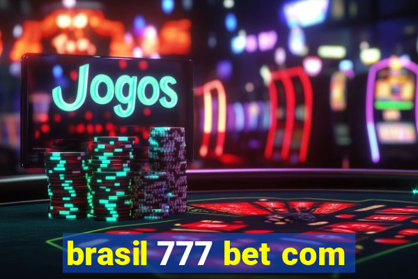 brasil 777 bet com