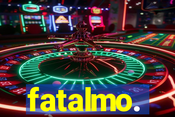 fatalmo.