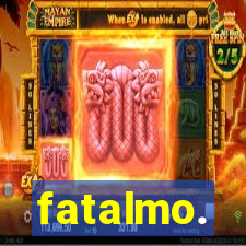 fatalmo.