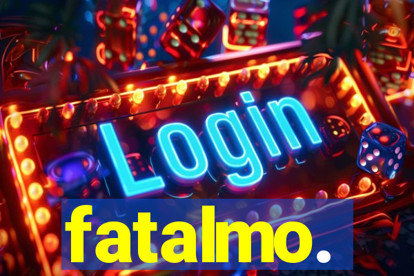 fatalmo.