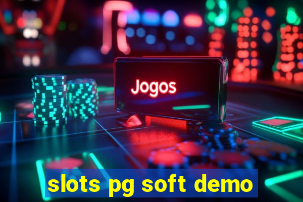 slots pg soft demo