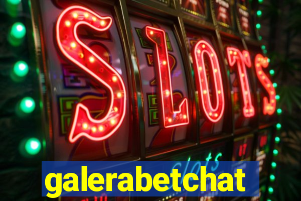 galerabetchat