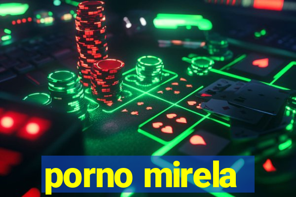 porno mirela