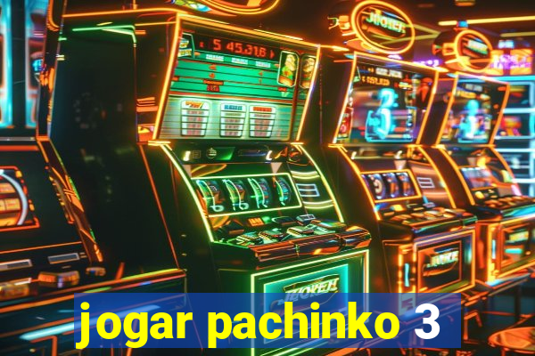 jogar pachinko 3