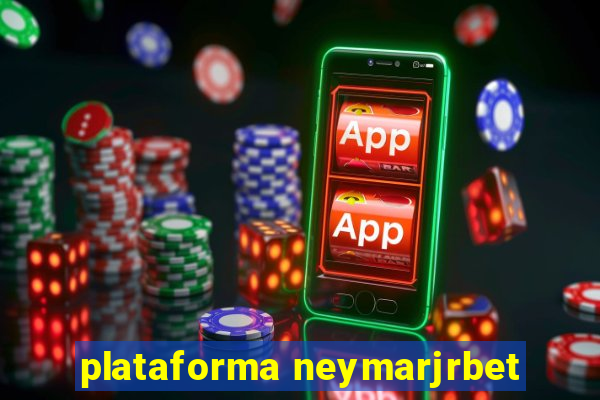 plataforma neymarjrbet