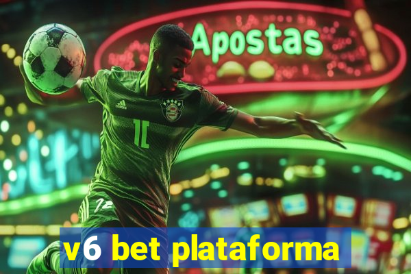 v6 bet plataforma