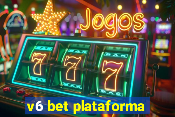 v6 bet plataforma