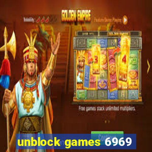 unblock games 6969