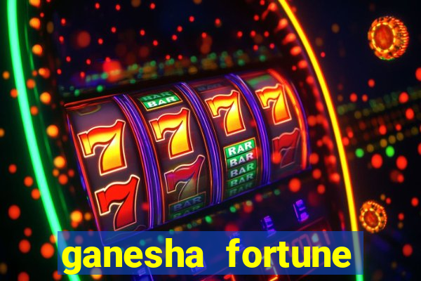 ganesha fortune minutos pagantes