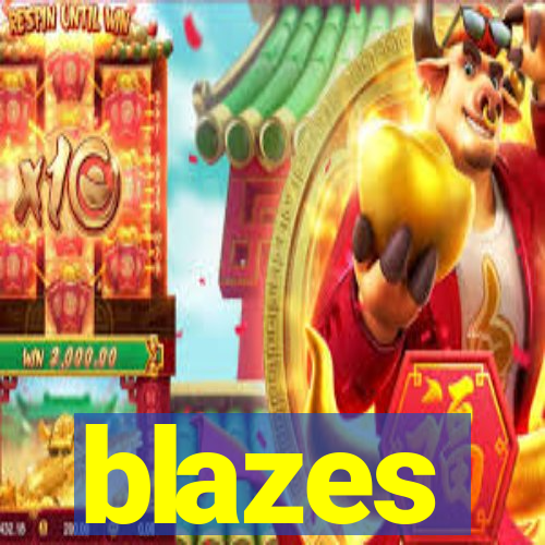 blazes