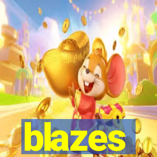 blazes