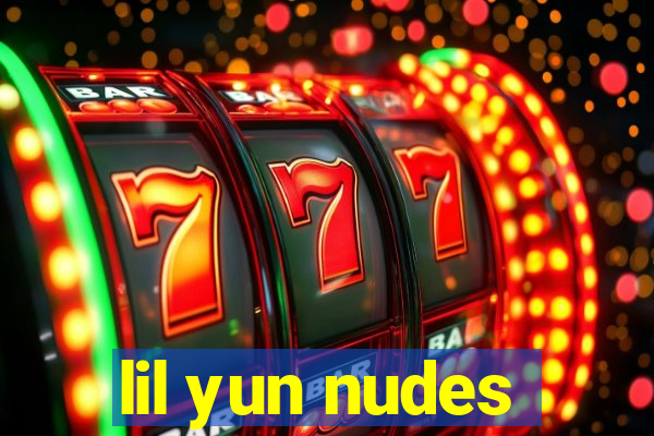 lil yun nudes