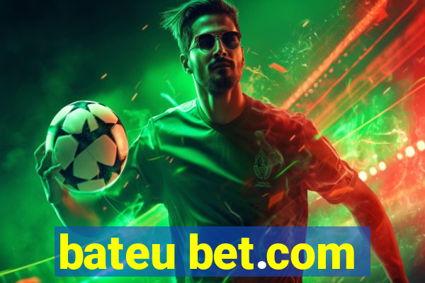 bateu bet.com