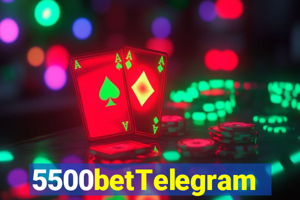 5500betTelegram