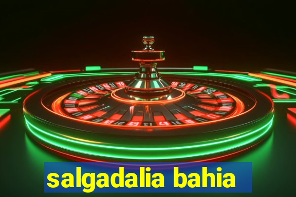 salgadalia bahia