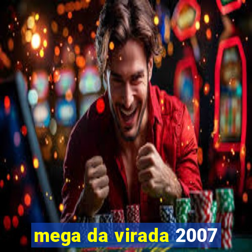 mega da virada 2007