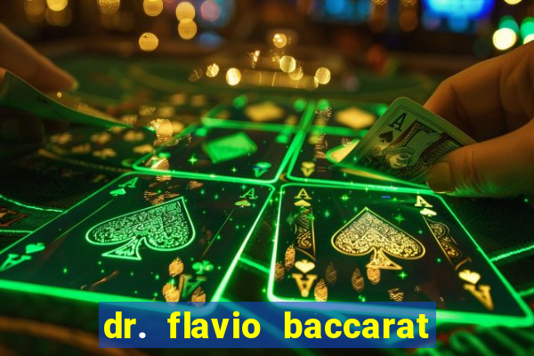 dr. flavio baccarat franco montoro