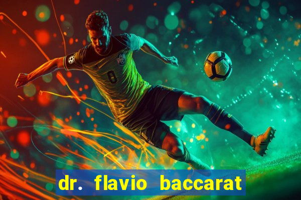 dr. flavio baccarat franco montoro