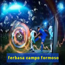 ferbasa campo formoso