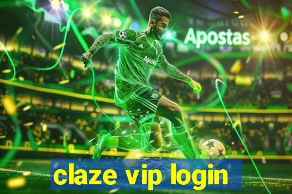 claze vip login