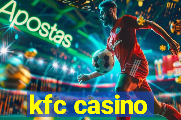 kfc casino