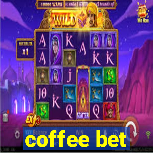 coffee bet