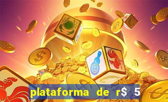 plataforma de r$ 5 para jogar