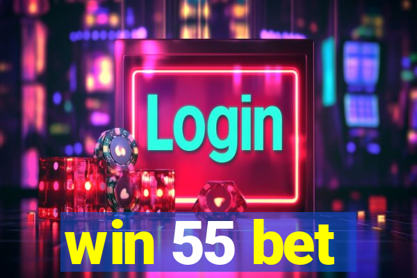 win 55 bet