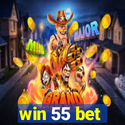 win 55 bet