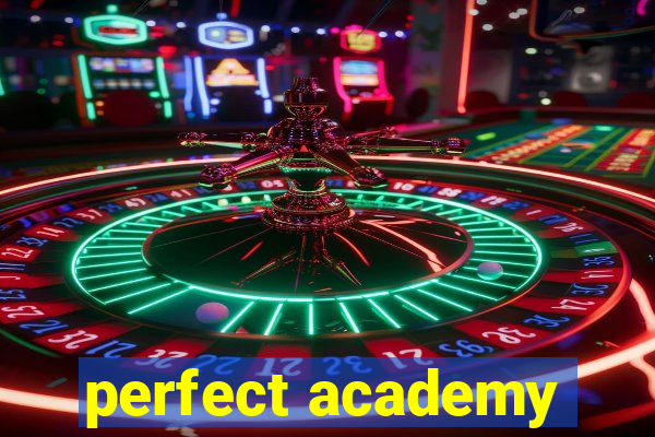 perfect academy