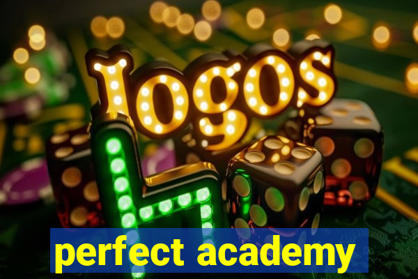 perfect academy