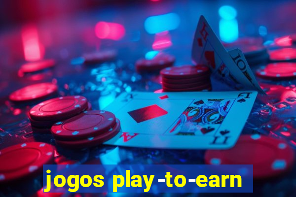 jogos play-to-earn