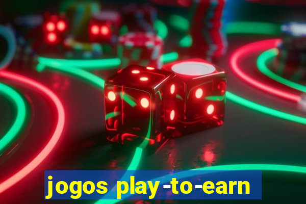 jogos play-to-earn