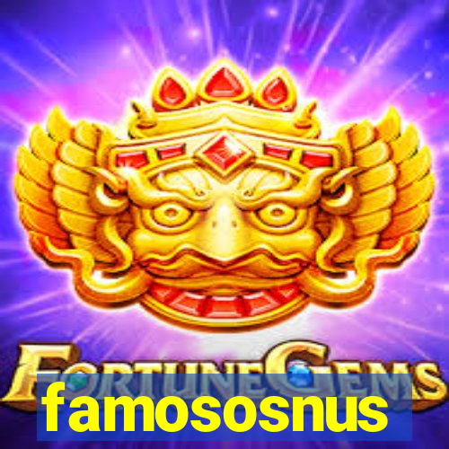 famososnus