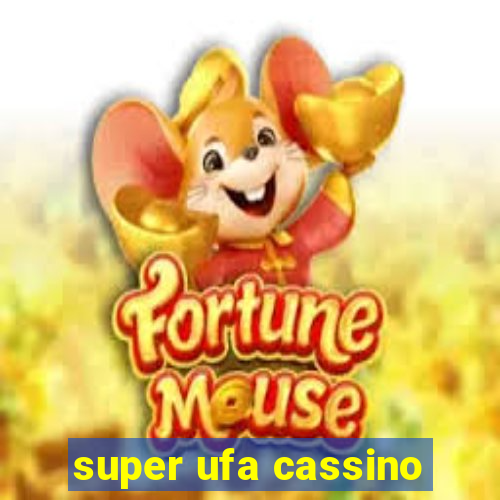 super ufa cassino