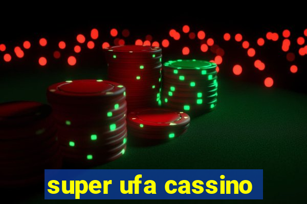 super ufa cassino