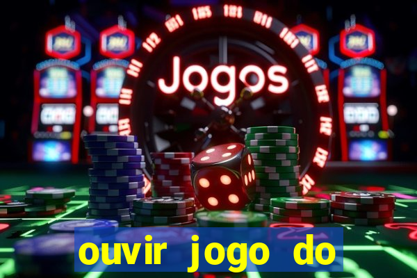 ouvir jogo do vasco ao vivo