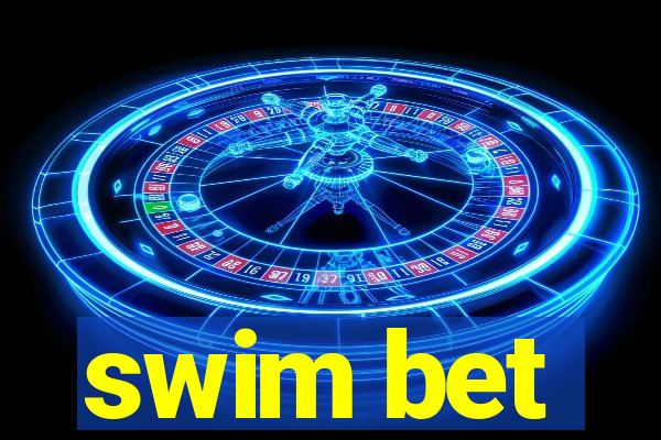 swim bet