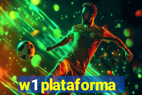 w1 plataforma