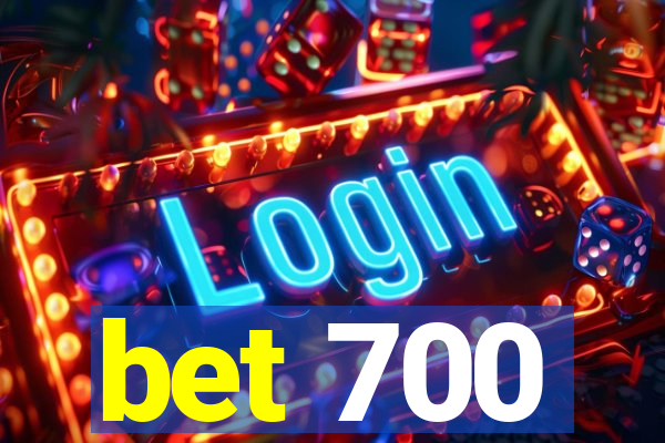 bet 700