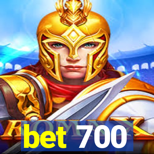 bet 700