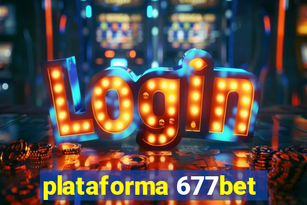 plataforma 677bet