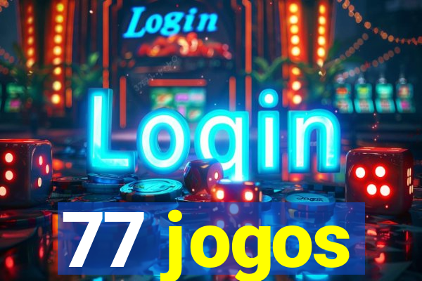 77 jogos