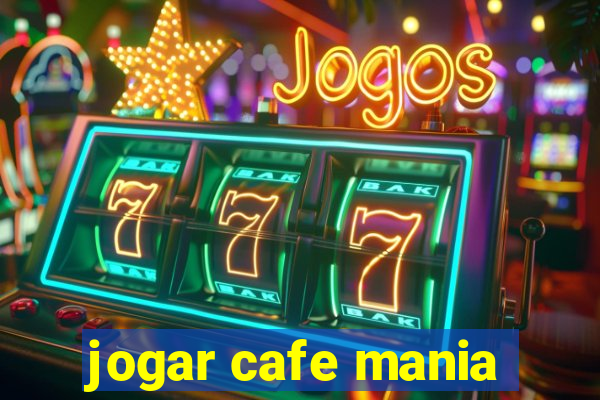 jogar cafe mania