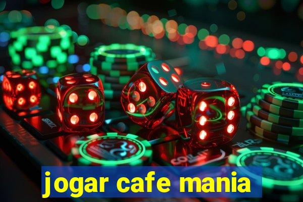 jogar cafe mania