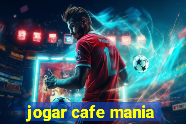 jogar cafe mania