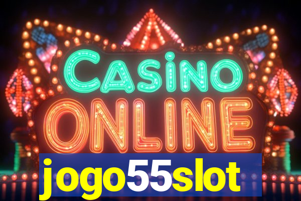 jogo55slot