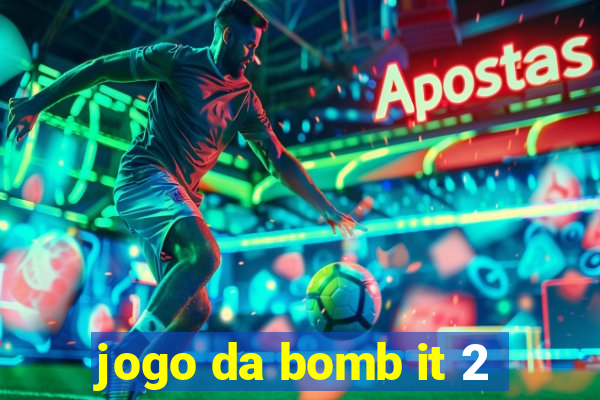 jogo da bomb it 2