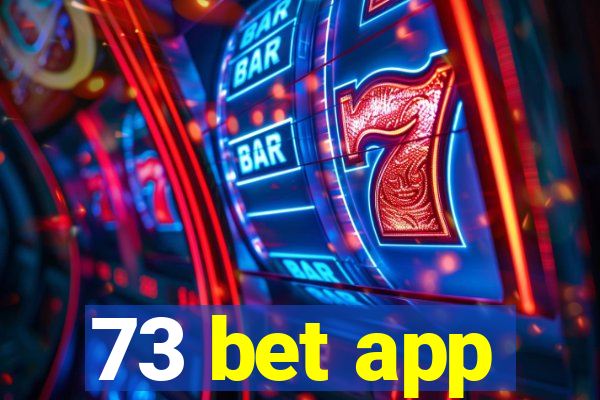 73 bet app