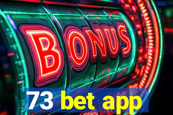 73 bet app